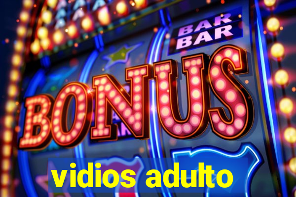 vidios adulto